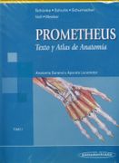Prometheus. Texto y Atlas de Anatomía. Tomo 1: Anatomía General y Aparato Locomotor (Prometheus Texto y Atlas de Anatomia (in Spanish)