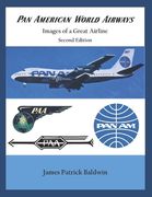 Pan American World Airways - Images of a Great Airline Second Edition (en Inglés)