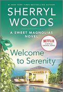 Welcome to Serenity: 4 (Sweet Magnolias) 