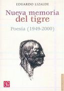 Nueva Memoria del Tigre. Poesía 1949-2000