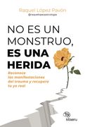 No es un monstruo, es una herida (en Castellano)