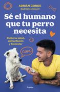 SE EL HUMANO QUE TU PERRO NECESITAA