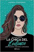 La Chica del Zodiaco. Primera Parte