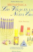 METAFÍSICA. LAS VELAS EN LA NUEVA ERA