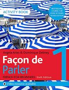 Façon de Parler 1 French for Beginners 6ed Activity Book 