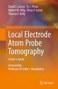 Local Electrode Atom Probe Tomography: A User's Guide (en Inglés)