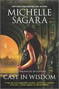 Cast in Wisdom (Chronicles of Elantra) (en Inglés)