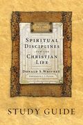 Spiritual Disciplines for the Christian Life Study Guide (en Inglés)