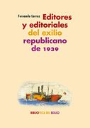 Editores y Editoriales del Exilio Republicano de 1939 [Próxima Aparición]