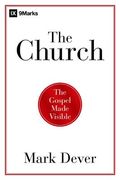 The Church: The Gospel Made Visible (en Inglés)