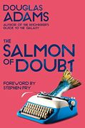 The Salmon of Doubt: Hitchhiking the Galaxy one Last Time (Dirk Gently) (en Inglés)