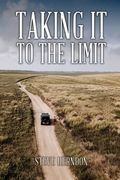 Taking It To The Limit (en Inglés)