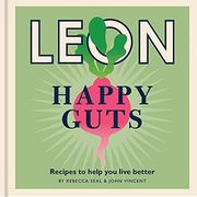 Happy Leons: Leon Happy Guts: Recipes to Help you Live Better 