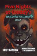 FIVE NIGHTS AT FREDDYS. ESCALOFRIOS DE FAZBEAR 2. BUSCA