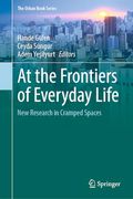 At the Frontiers of Everyday Life: New Research in Cramped Spaces