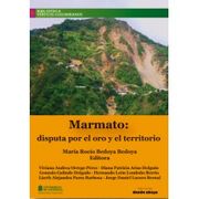 Marmato disputa por el oro y el territorio