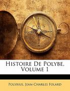 Histoire De Polybe, Volume 1 (en Francés)