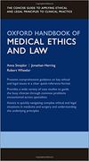 Oxford Handbook of Medical Ethics and law (Oxford Medical Handbooks)