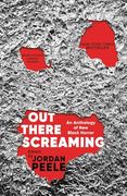 Out There Screaming: An Anthology of new Black Horror (en Inglés)