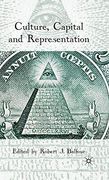 Culture, Capital and Representation (en Inglés)