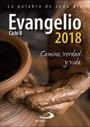 Evangelio 2018: Camino, Verdad y Vida. Ciclo b (Evangelios y Misales) (in Spanish)