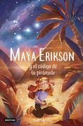 Maya Erikson 2. El código de la pirámide