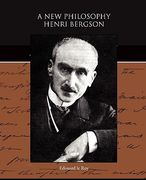 a new philosophy - henri bergson