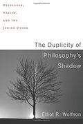 The Duplicity of Philosophy's Shadow: Heidegger, Nazism, and the Jewish Other (en Inglés)