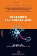 Tu Cerebro con Psicodelicos