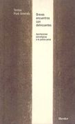 Breves Encuentros Con Delincuentes. Aportaciones Psicológicas A La Justicia Penal