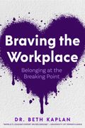 Braving the Workplace (en Inglés)