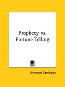 prophecy vs. fortune telling (en Inglés)