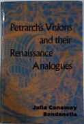 Petrarch's Visions and their Renaissance Analogues.