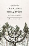 The Holocaust Sites of Europe: An Historical Guide (en Inglés)