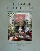 The House of a Lifetime: A Collector’S Journey in Tangier (en Inglés)