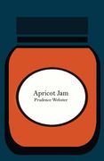 Apricot Jam: A Short Story