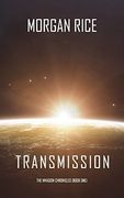 Transmission (The Invasion Chronicles—Book One) (en Inglés)