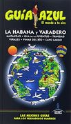 La Habana: la Habana y Varadero