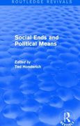 Social Ends and Political Means (Routledge Revivals) (en Inglés)