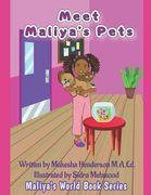 Meet Maliya's Pets: Maliya's World Book Series (en Inglés)