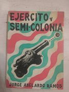 Ejercito y semi-colonia