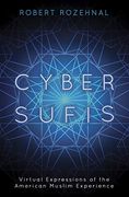 Cyber-Sufis (Islam in the Twenty-First Century) (en Inglés)