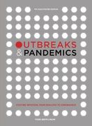Outbreaks and Pandemics: Fighting Infection, From Smallpox to Coronavirus: The Illustrated Edition