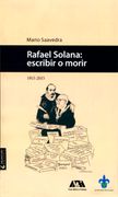 Rafael Solana: Escribir o Morir