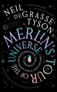 Merlin's Tour of the Universe, Revised and Updated for the Twenty-First Century: A Traveler's Guide to Blue Moons and Black Holes, Mars, Stars, and Ev (en Inglés)