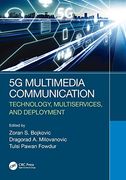 5g Multimedia Communication: Technology, Multiservices, and Deployment (en Inglés)