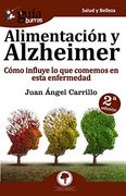 Guíaburros Alimentación y Alzheimer: Cómo Influye lo que Comemos en Esta Enfermedad
