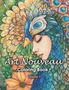 The Art Nouveau Coloring Book: Volume 2 (Calming Art for Women, Men and Teens, Relaxation, Stress and Anxiety Relief )