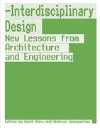 Interdisciplinary Design: New Lessons From Architecture and Engineering (en Inglés)