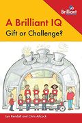 A Brilliant iq: Gift or Challenge? (en Inglés)